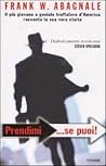 Prendimi... se puoi! by Frank W. Abagnale
