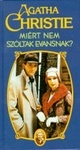 Miért nem szóltak Evansnak? by Agatha Christie