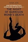 The Night of Harrison Monk's Death