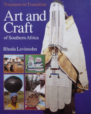 Art and craft of Southern Africa: Treasures in transition (Hardcover)