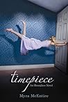 Timepiece by Myra McEntire