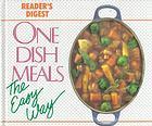 One Dish Meals The Easy Way