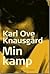 Min kamp 5 by Karl Ove Knausgård