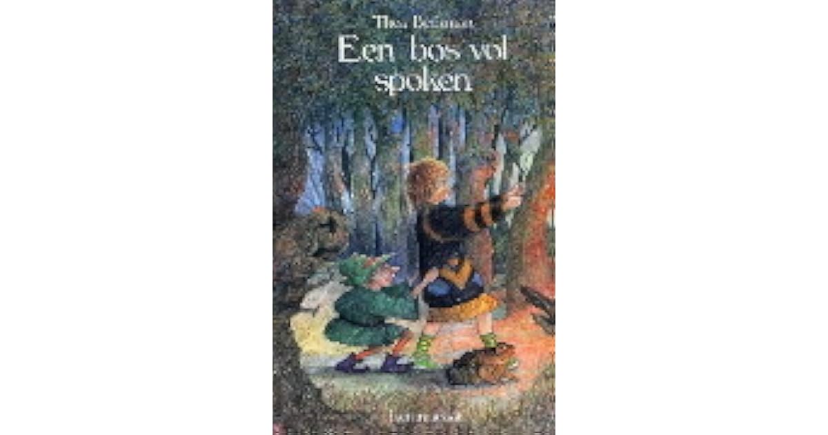 Een bos vol spoken by Thea Beckman