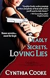Deadly Secrets, Loving Lies