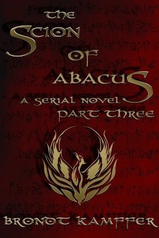The Scion of Abacus, Part 3 (of 6)