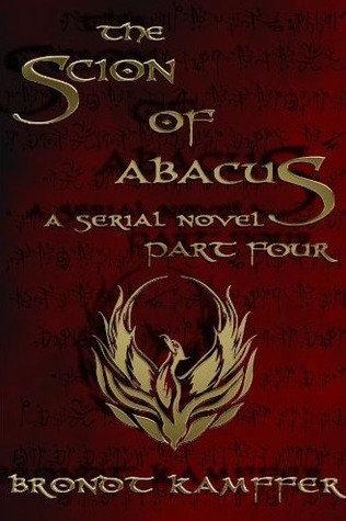 The Scion of Abacus, Part 4 (of 6)