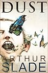 Dust by Arthur Slade