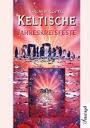 Keltische Jahreskreisfeste Keltische Jahreskreisfeste