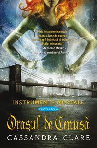 Orașul de Cenușă (Instrumente Mortale, #2)