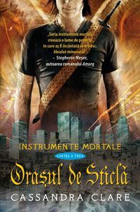 Oraşul de Sticlă (Instrumente Mortale, #3)