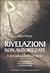 Rivelazioni non autorizzate...