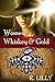 Women, Whiskey & Gold