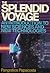 The Splendid Voyage: An Introduction to New Sciences and New Technologies