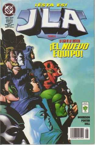 La Liga de la Justicia: ¡Ésta es la JLA! ¡El nuevo equipo! (JLA, #6)