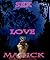 Sex, Love, Magick