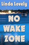 No Wake Zone (Marley Clark Mysteries, #2)