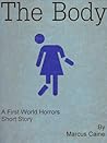 The Body: A First World Horrors Short Story