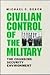 Civilian Control of the Mil...