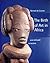 The Birth of Art in Africa: Nok Statuary in Nigeria
