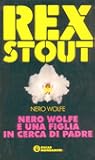 Nero Wolfe e una figlia in cerca di padre