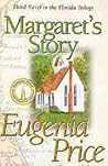 Margaret's Story by Eugenia Price