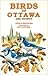 Birds of Ottawa: and Vicinity
