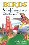 Birds of San Francisco and the Bay Area Birds of San Francisco and the Bay Area