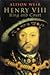 Henry VIII by Alison Weir Henry VIII by Alison Weir