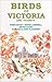 Birds of Victoria and Vicinity