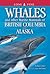 Whales and Other Marine Mammals of British Columbia and Alaska