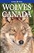 Wolves in Canada by Erin McCloskey