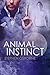 Animal Instinct (Duncan Andrews Thrillers, #2)