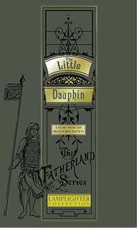 The Little Dauphin (The Fatherland Series)