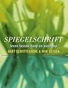 Spiegelschrift. Leven tussen hoop en wanhoop by Bart Demyttenaere Spiegelschrift. Leven tussen hoop en wanhoop by Bart Demyttenaere