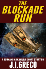 The Blockade Run - A Girl and her Gunship