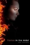 Flames in the Midst