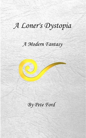 A Loner's Dystopia