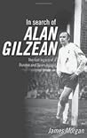 In Search of Alan Gilzean: The Lost Legacy of a Dundee and Spurs Legend