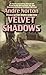Velvet Shadows