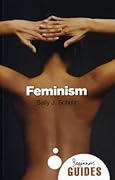 Feminism: A Beginner's Guide