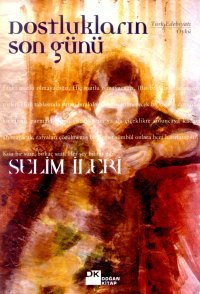 Dostlukların Son Günü (Paperback)
