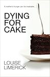 DYING FOR CAKE
