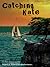 Catching Kate
