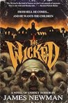 The Wicked by James Newman
