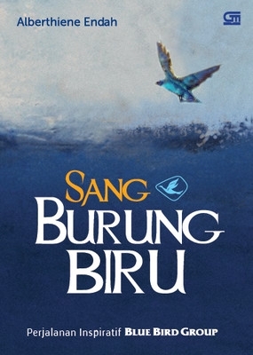 Sang Burung Biru: Perjalanan Inspiratif Blue Bird Group