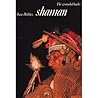 Shaman: The Wounded Healer (The Illustrated Library of Sacred Imagination)