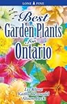 Best Garden Plants for Ontario Best Garden Plants for Ontario