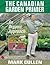 The Canadian Garden Primer:...
