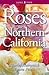 Roses for Northern California